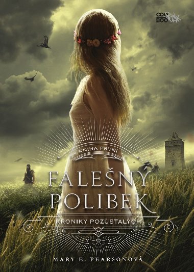 Falen polibek - Kroniky pozstalch - Mary E. Pearsonov