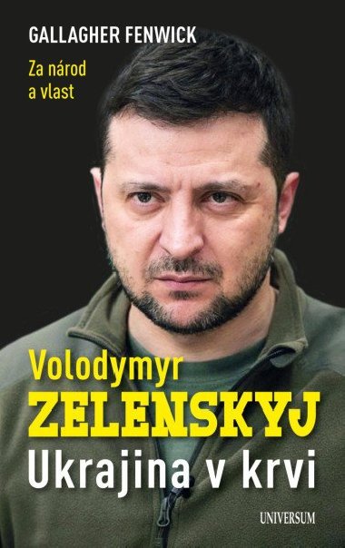 Volodymyr Zelenskyj - Ukrajina v krvi - Fenwick Gallagher
