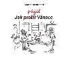 Jak přežít Vánoce - Milan Kocmánek
