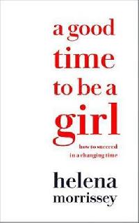 A Good Time to be a Girl - Morrissey Helena