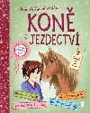 Kon a jezdectv - Moje oblben knka - Braunov Gudrun, Schellerov Anne, Hageov Anike