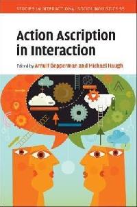 Action Ascription in Interaction - Depperman Arnulf