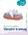 Vnon tramvaj - Daniela Krolupperov