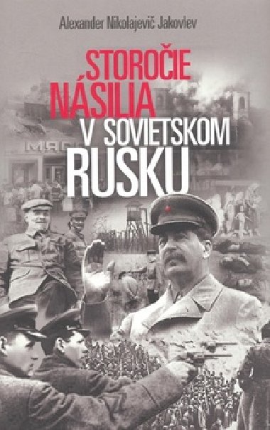 Storoie nsilia v sovietskom rusku - Alexander N Jakovlev