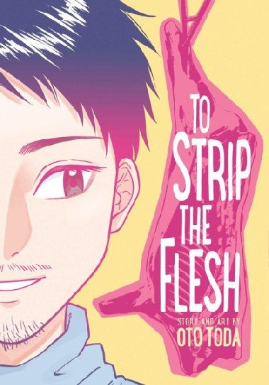 To Strip the Flesh - Toda Oto, Toda Oto