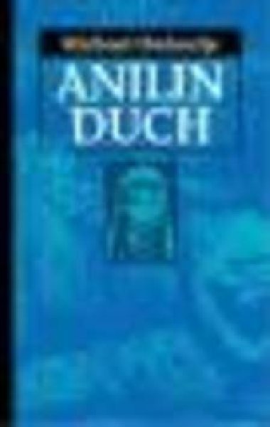 Anilin duch - Michael Ondaatje