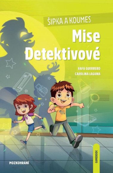 ipka a Koumes - Mise Detektivov - Rafa Guerrero; Carolina Laguna
