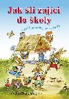 Jak li zajci do koly - Prvn ten s koly - Jindich Balk
