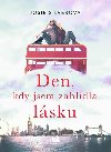 Den, kdy jsem zahldla lsku - Josie Silverov