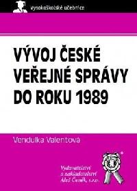 Vvoj esk veejn sprvy do roku 1989 - Valentov Vendulka