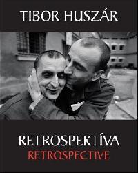 Retrospektva (slovensky) - Huszr Tibor
