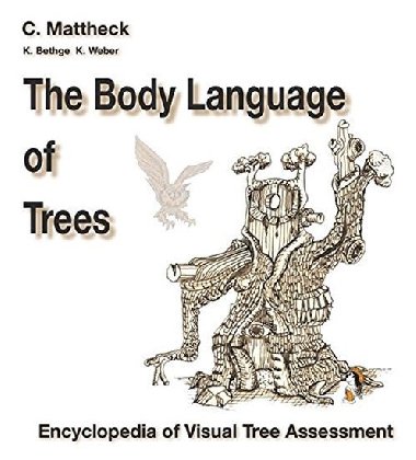 The Body Language of Trees - Mattheck Claus