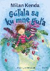Gala sa ku mne gua - Milan Kenda