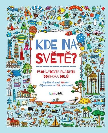 Kde na svt? - Prohledejte planetu odshora dol - neuveden