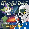 Ready Or Not - Grateful Dead