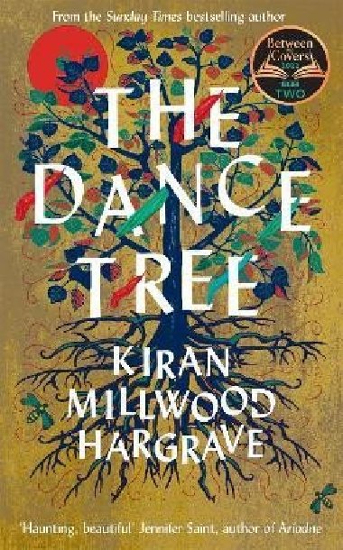 Dance Tree - Kiran Millwood Hargrave