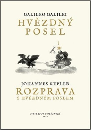 Hvzdn posel / Rozprava s Hvzdnm poslem - Johannes Kepler; Galileo Galilei