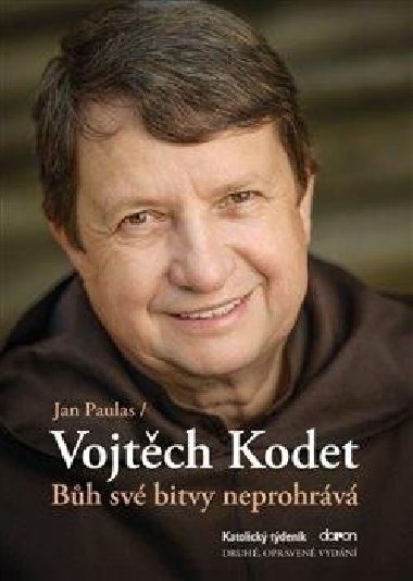Bh sv bitvy neprohrv - Jan Paulas; Vojtch Kodet