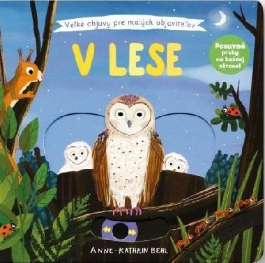 V lese - Velk objevy pro mal objevitele - Anne-Kathrin Behlov