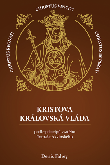 Kristova krlovsk vlda - Denis Fahey