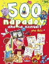 500 npadov ako sa nenudi pre deti - 