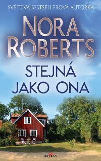 Stejná jako ona - Nora Roberts