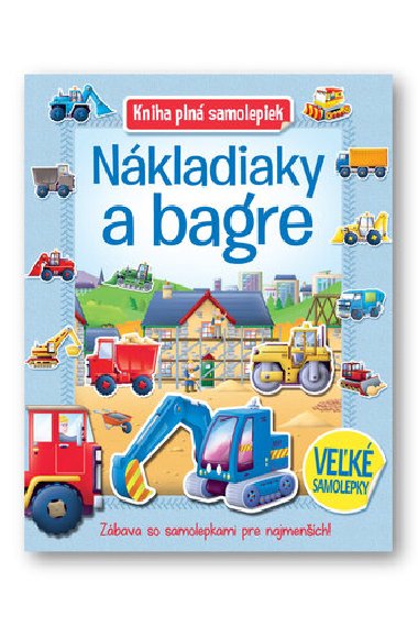 Kniha pln samolepiek Nkladiaky a bagre - 