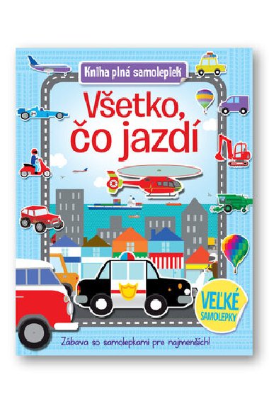 Kniha pln samolepiek Vetko, o jazd - 