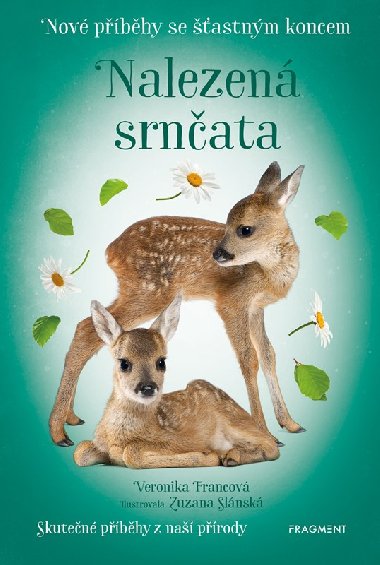 Nalezen srnata - Nov pbhy se astnm koncem - Veronika Francov, Zuzana Slnsk