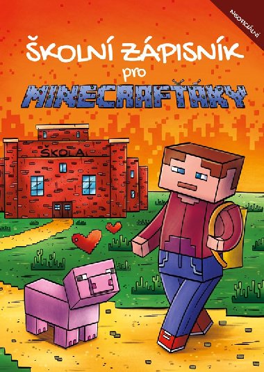 Školní zápisník pro Minecrafťáky - Michaela Bystrá