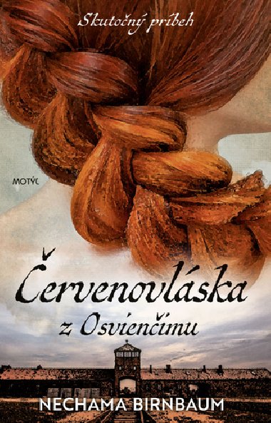ervenovlska z Osvieninu - Nechama Birnbaum