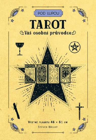 Tarot: V osobn prvodce - Steven Bright