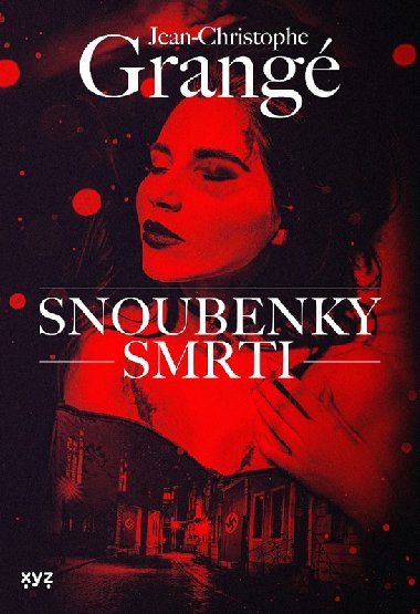 Snoubenky smrti - Jean-Christophe Grang