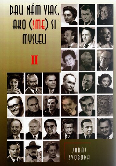 Dali nm viac, ako (sme) si mylseli ii. - Juraj Svoboda