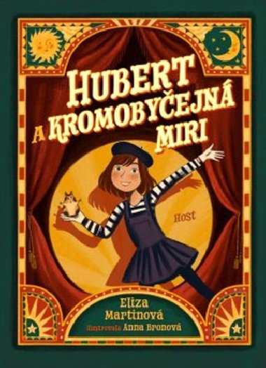 Hubert a Kromobyejn Miri - Eliza Martinov; Anna Bronov
