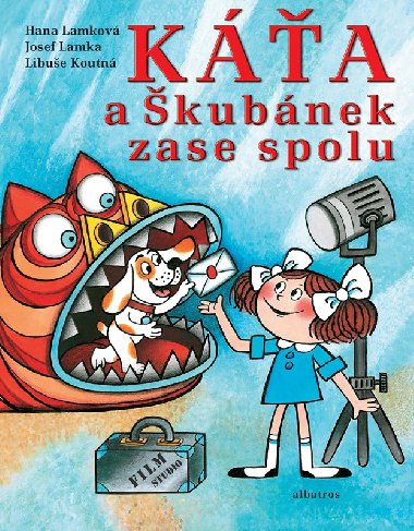 Káťa a Škubánek zase spolu - Lamková Hana, Koutná Libuše