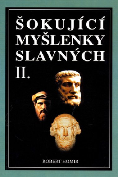 okujc mylenky slavnch 2. dl - Robert Homir