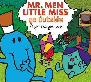 Mr. Men Little Miss go Outside - Hargreaves Adam