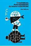 V kapitalismu - Proti kapitalismu - Za hranice kapitalismu - John Holloway