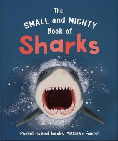 The Small and Mighty Book of Sharks - Hoare Ben