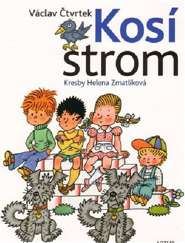 Kos strom - Vclav tvrtek; Helena Zmatlkov