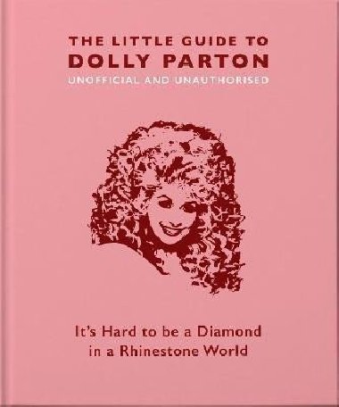 The Little Guide to Dolly Parton - Croft Malcolm