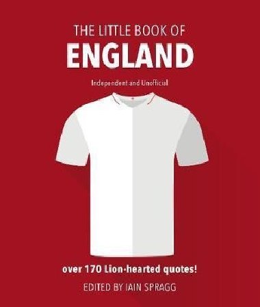 The Little Book of England Football - Spragg Iain