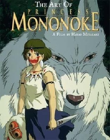 The Art of Princess Mononoke - Miyazaki Hayao