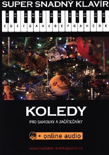 Super Snadný Klavír - Koledy pro samouky a začátečníky (+online audio) - Hudební knihkupectví