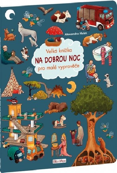 Velk knka Na dobrou noc pro mal vyprave - Alexandra Helm