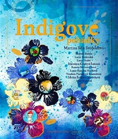 Indigov pohdky - Martina Mia Svobodov