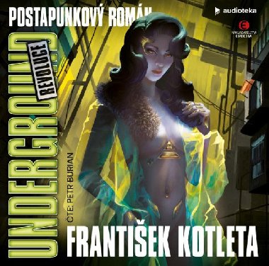 Underground: Revoluce - CDmp3 (te Petr Burian) - Frantiek Kotleta
