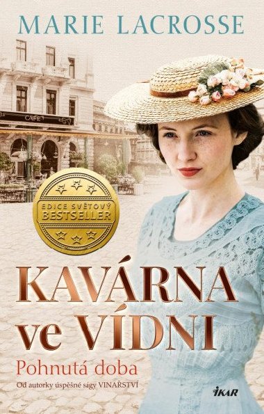 Kavárna ve Vídni. Pohnutá doba - Marie Lacrosse