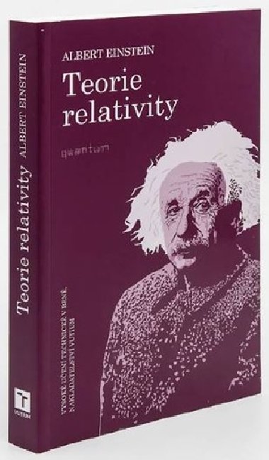 Teorie relativity - Albert Einstein